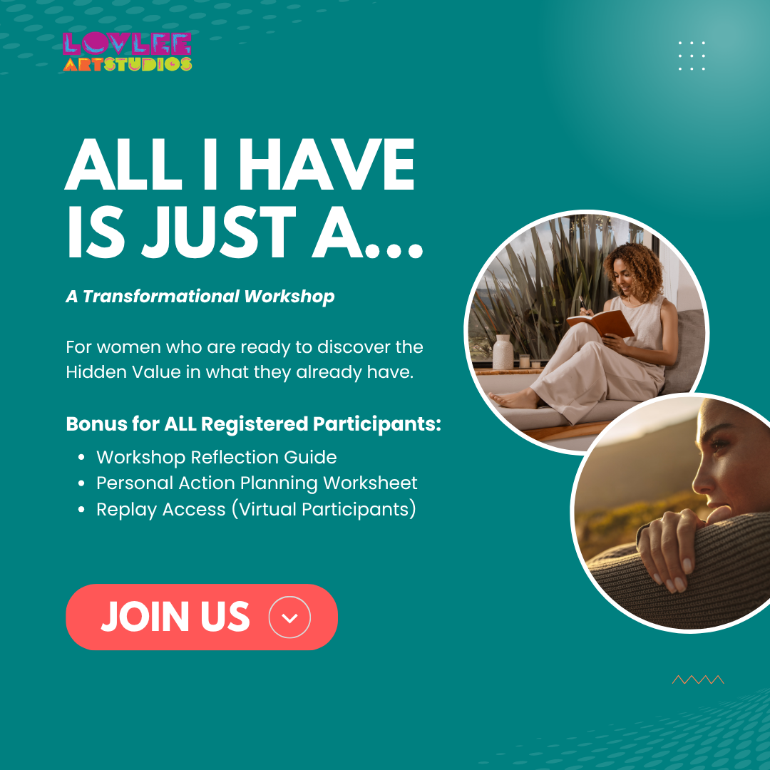 "All I Have Is Just A..." Workshop