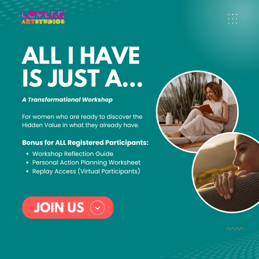 "All I Have Is Just A..." Workshop
